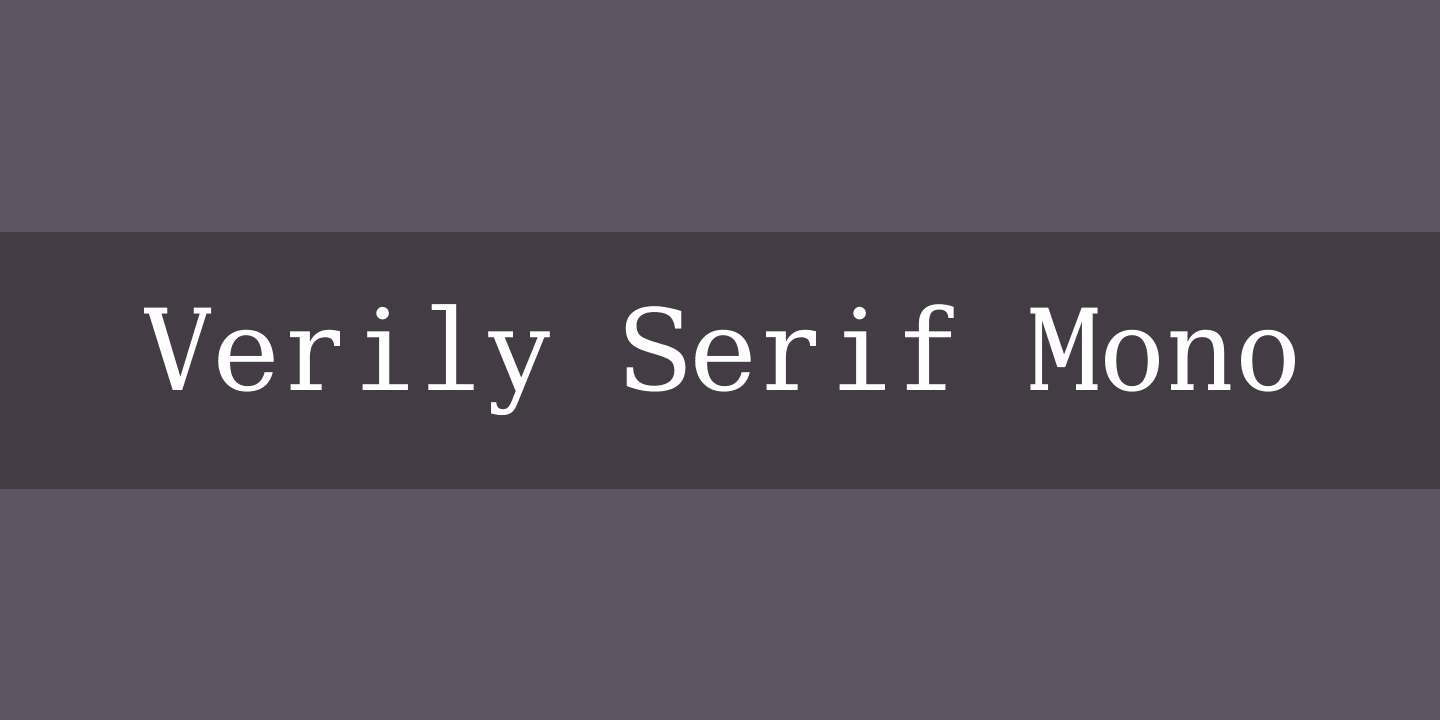Font Verily Serif Mono